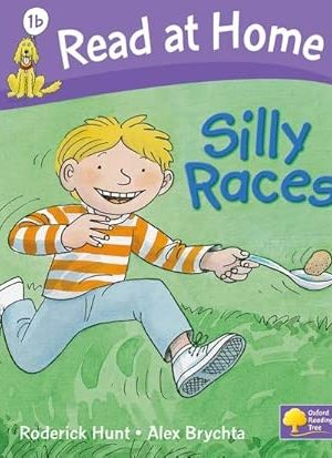 read at home: level 1b: silly races book