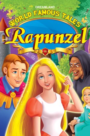 rapunzel – world famous tales