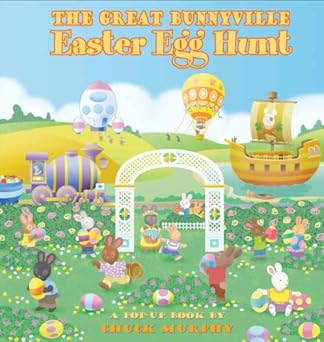 the great bunnyville easter egg hunt: a pop up book the great bunnyville easter egg hunt: a pop up book